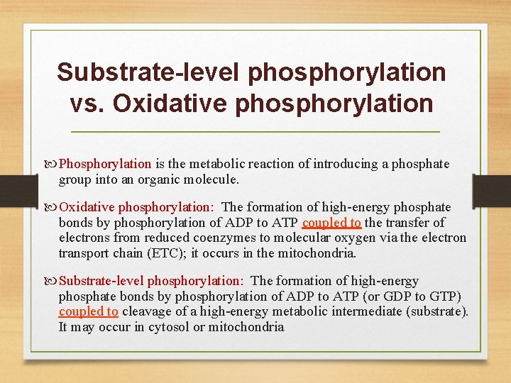 Substrate-level phosphorylation vs. Oxidative phosphorylation Phosphorylation is the metabolic reaction of introducing a phosphate