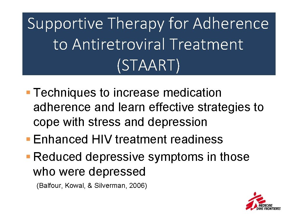 Supportive Therapy for Adherence to Antiretroviral Treatment (STAART) § Techniques to increase medication adherence