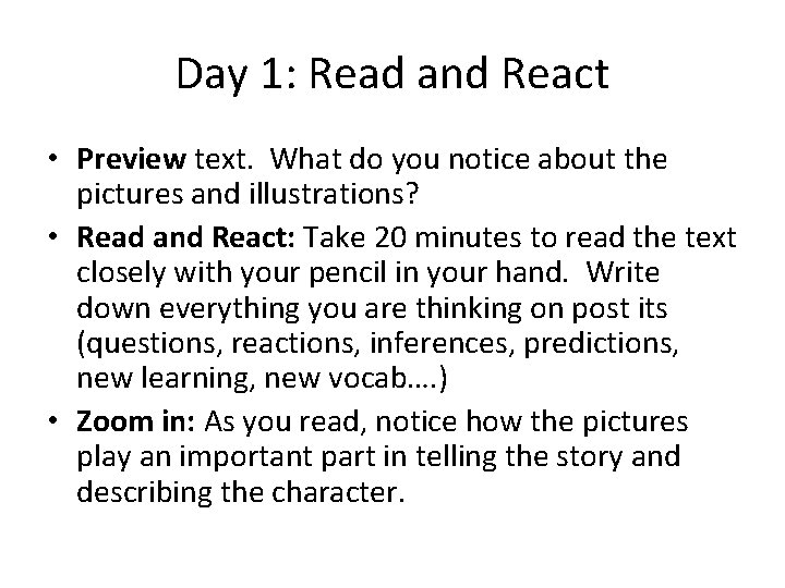 Day 1: Read and React • Preview text. What do you notice about the