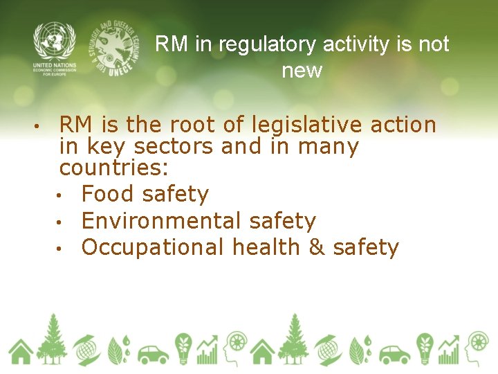 RM in regulatory activity is not new • RM is the root of legislative RM in regulatory activity is not new • RM is the root of legislative