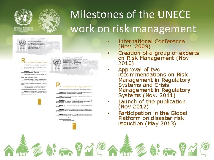 Milestones of the UNECE work on risk management • • • International Conference (Nov. Milestones of the UNECE work on risk management • • • International Conference (Nov.