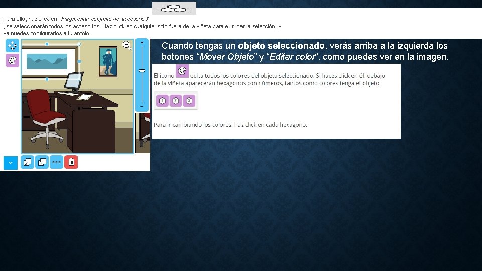  Para ello, haz click en “Fragmentar conjunto de accesorios” , se seleccionarán todos