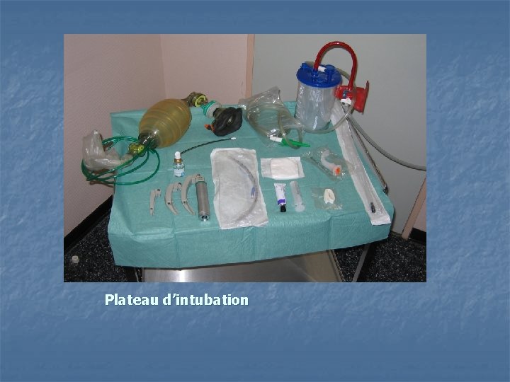 Plateau d’intubation 