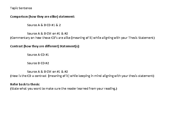 Topic Sentence Comparison (how they are alike) statement: Source A & B CD #1