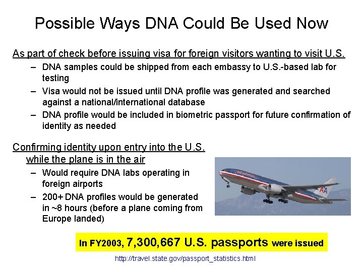 Possible Ways DNA Could Be Used Now As part of check before issuing visa