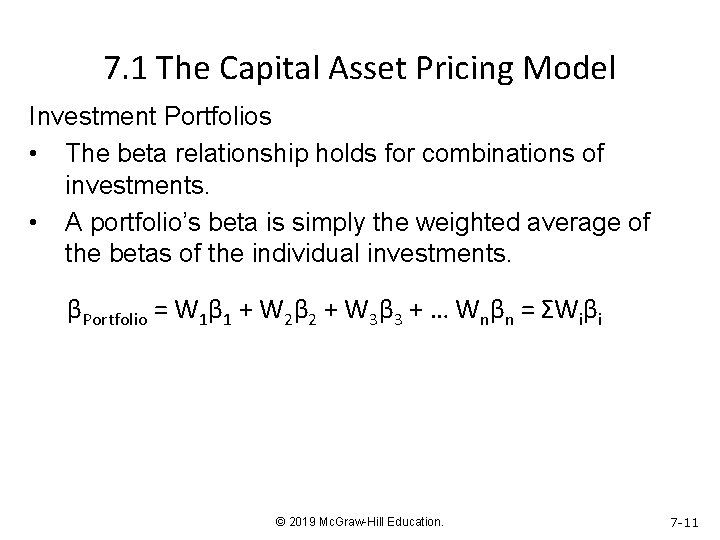 7. 1 The Capital Asset Pricing Model Investment Portfolios • The beta relationship holds