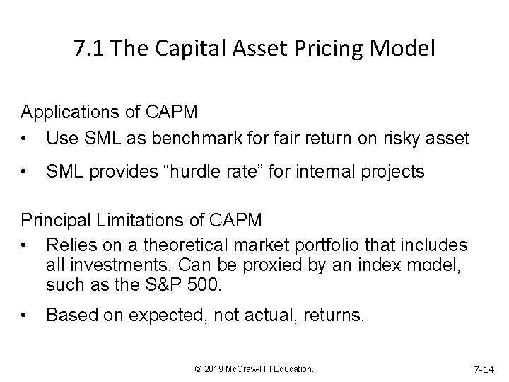 7. 1 The Capital Asset Pricing Model Applications of CAPM • Use SML as