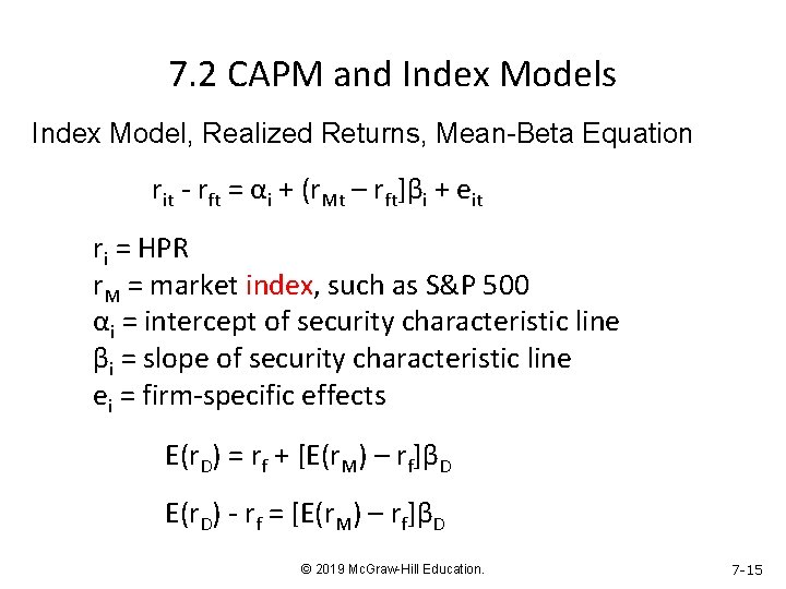 7. 2 CAPM and Index Models Index Model, Realized Returns, Mean-Beta Equation rit -