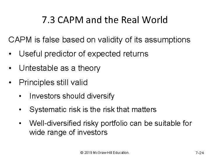 7. 3 CAPM and the Real World CAPM is false based on validity of