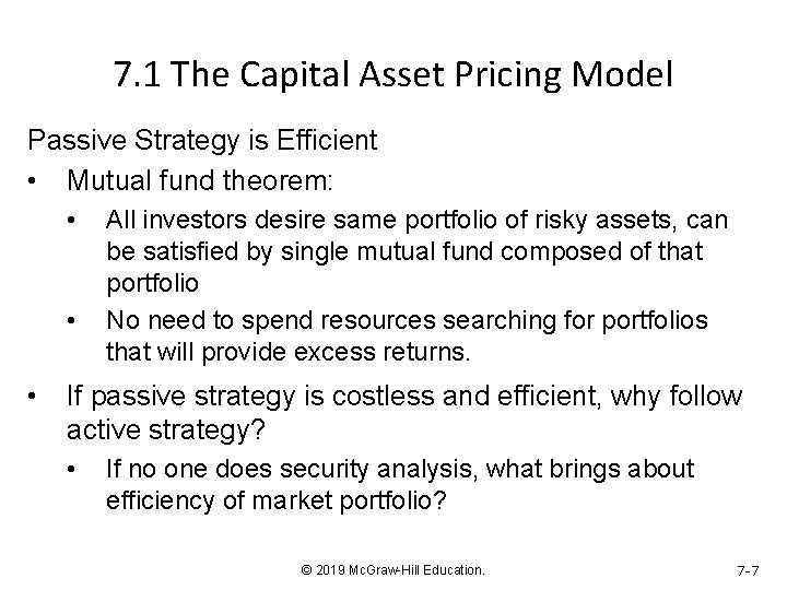 7. 1 The Capital Asset Pricing Model Passive Strategy is Efficient • Mutual fund
