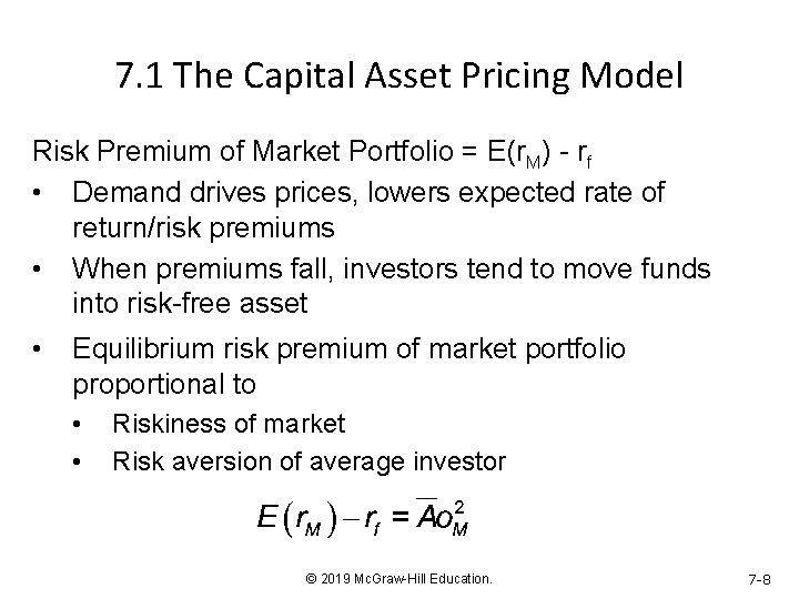7. 1 The Capital Asset Pricing Model Risk Premium of Market Portfolio = E(r.