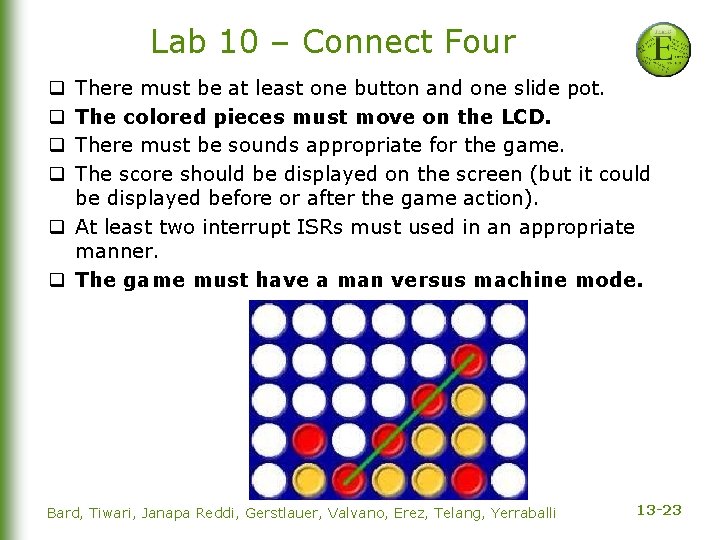 Lab 10 – Connect Four There must be at least one button and one