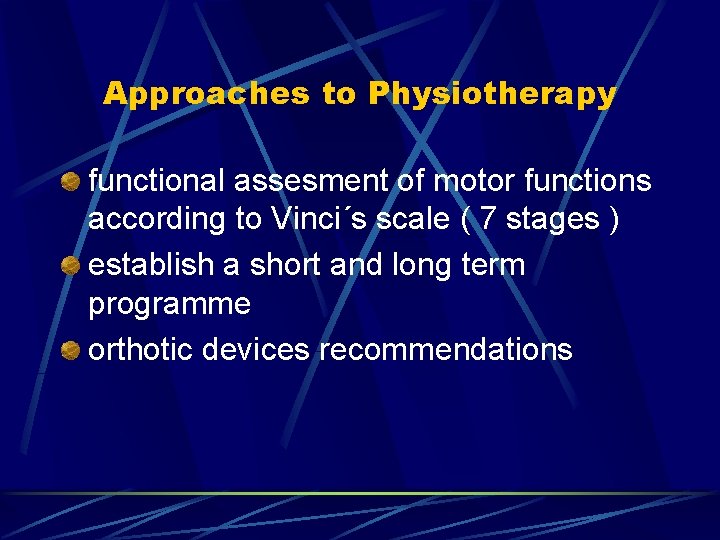 Approaches to Physiotherapy functional assesment of motor functions according to Vinci´s scale ( 7