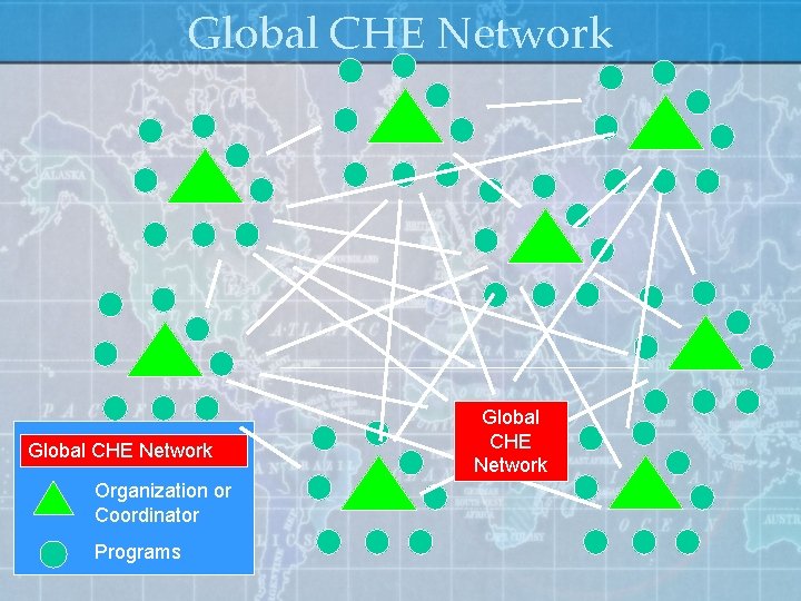 Global CHE Network Organization or Coordinator Programs Global CHE Network 