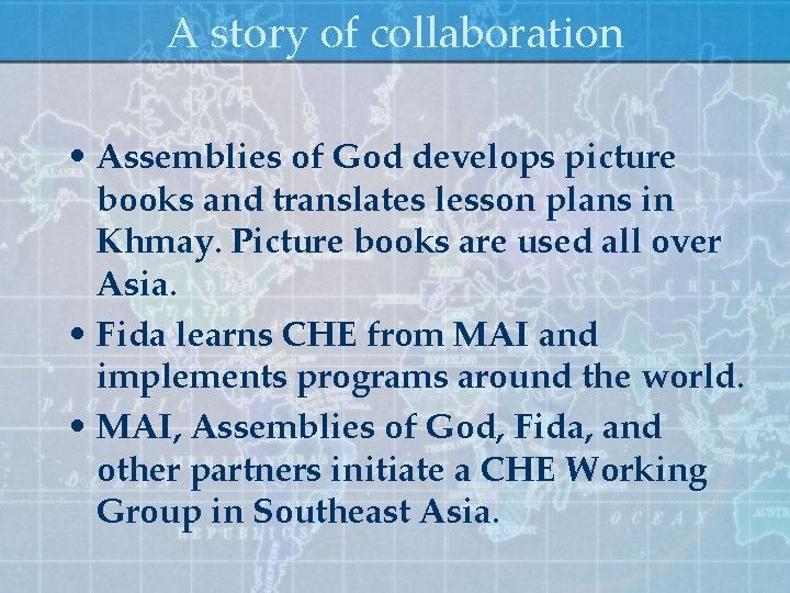 A story of collaboration • Assemblies of God develops picture books and translates lesson