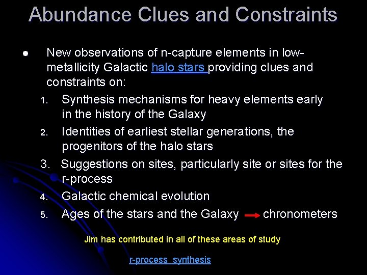 Abundance Clues and Constraints l New observations of n-capture elements in lowmetallicity Galactic halo