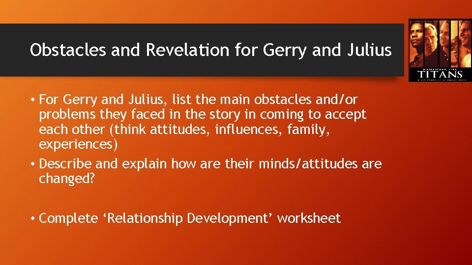 Obstacles and Revelation for Gerry and Julius • For Gerry and Julius, list the