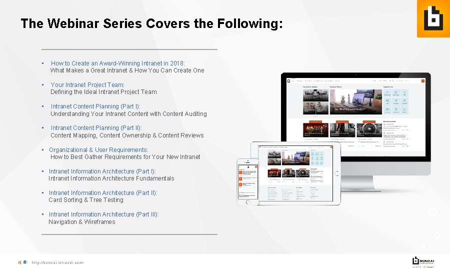 The Webinar Series Covers the Following: • How to Create an Award-Winning Intranet in