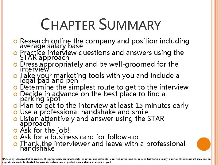 CHAPTER SUMMARY Research online the company and position including average salary base Practice interview