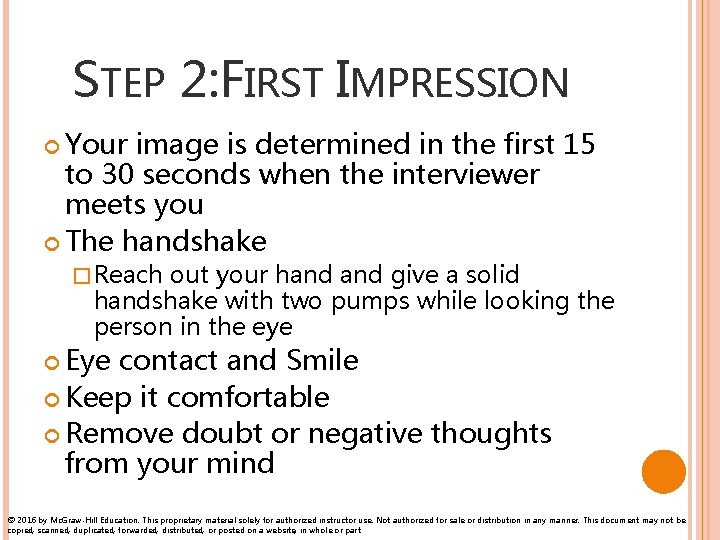 STEP 2: FIRST IMPRESSION Your image is determined in the first 15 to 30