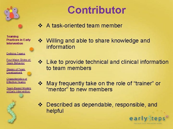 Contributor v A task-oriented team member Teaming Practices in Early Intervention v Willing and Contributor v A task-oriented team member Teaming Practices in Early Intervention v Willing and
