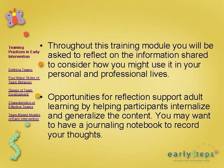 • Throughout this training module you will be asked to reflect on the • Throughout this training module you will be asked to reflect on the