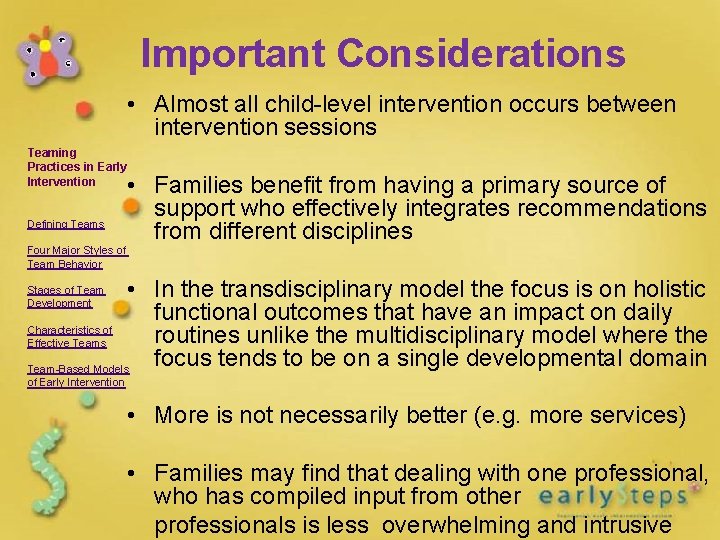 Important Considerations • Almost all child-level intervention occurs between intervention sessions Teaming Practices in Important Considerations • Almost all child-level intervention occurs between intervention sessions Teaming Practices in