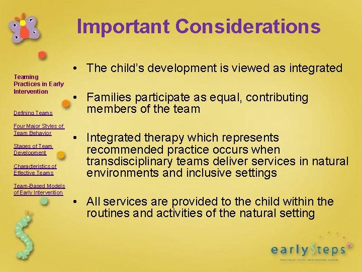 Important Considerations Teaming Practices in Early Intervention Defining Teams Four Major Styles of Team Important Considerations Teaming Practices in Early Intervention Defining Teams Four Major Styles of Team
