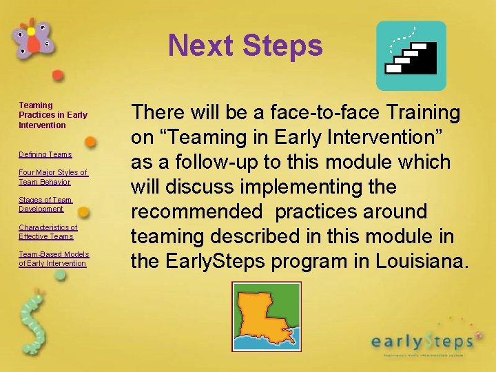 Next Steps Teaming Practices in Early Intervention Defining Teams Four Major Styles of Team Next Steps Teaming Practices in Early Intervention Defining Teams Four Major Styles of Team