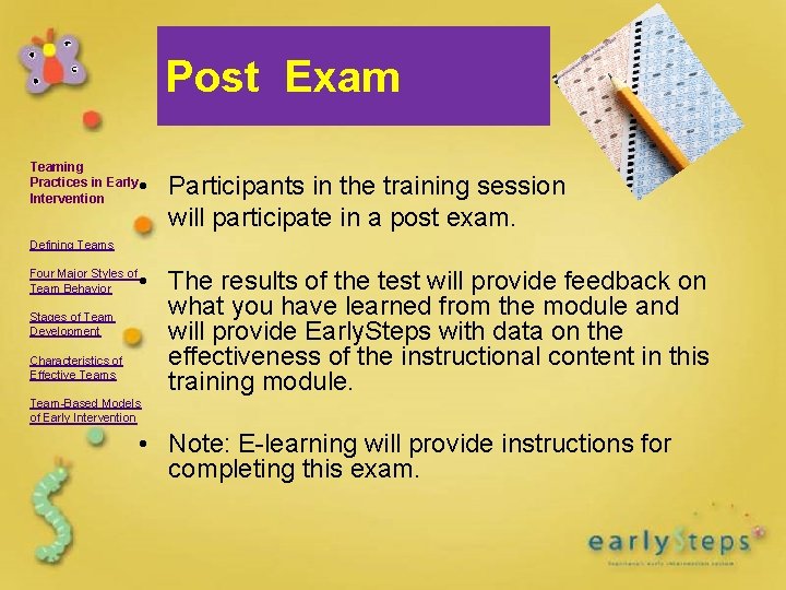 Post Exam Teaming Practices in Early Intervention • Participants in the training session will Post Exam Teaming Practices in Early Intervention • Participants in the training session will
