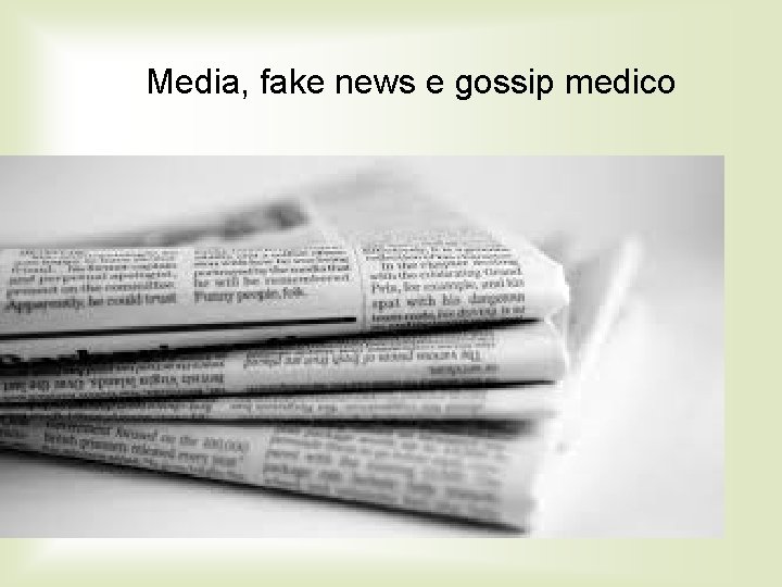 Media, fake news e gossip medico 