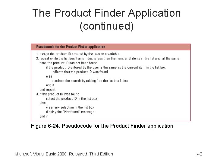 The Product Finder Application (continued) Figure 6 -24: Pseudocode for the Product Finder application