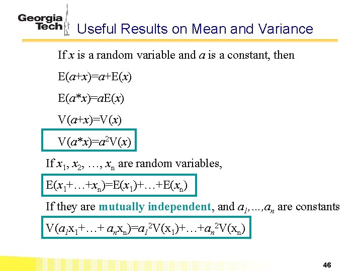 Useful Results on Mean and Variance If x is a random variable and a