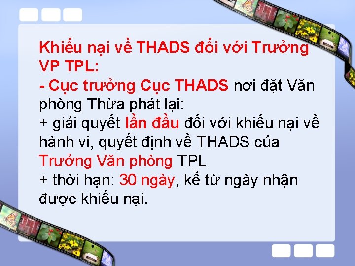 Khiếu nại về THADS đối với Trưởng VP TPL: - Cục trưởng Cục THADS