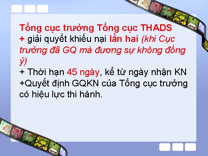 Tổng cục trưởng Tổng cục THADS + giải quyết khiếu nại lần hai (khi