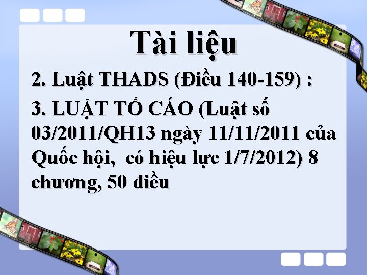 Tài liệu 2. Luật THADS (Điều 140 -159) : 3. LUẬT TỐ CÁO (Luật Tài liệu 2. Luật THADS (Điều 140 -159) : 3. LUẬT TỐ CÁO (Luật
