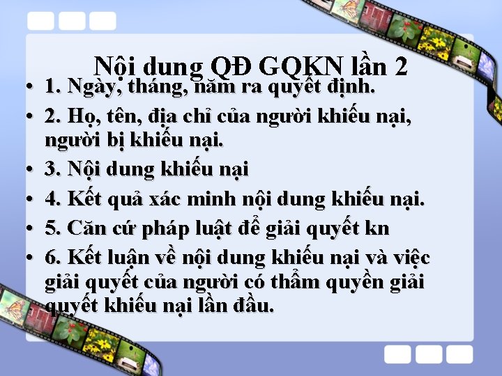 Nội dung QĐ GQKN lần 2 • 1. Ngày, tháng, năm ra quyết định.