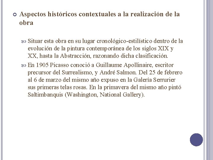 Aspectos históricos contextuales a la realización de la obra Situar esta obra en Aspectos históricos contextuales a la realización de la obra Situar esta obra en