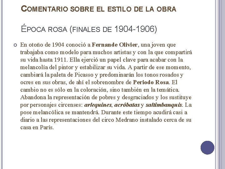 COMENTARIO SOBRE EL ESTILO DE LA OBRA ÉPOCA ROSA (FINALES DE 1904 -1906) En COMENTARIO SOBRE EL ESTILO DE LA OBRA ÉPOCA ROSA (FINALES DE 1904 -1906) En