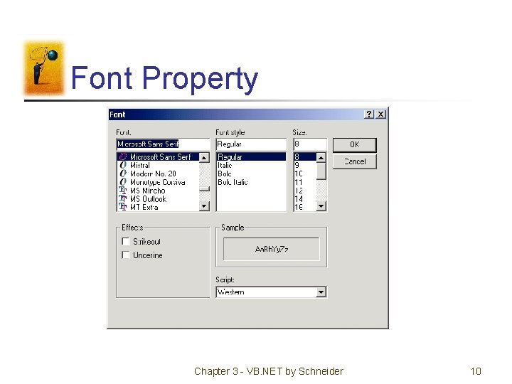 Font Property Chapter 3 - VB. NET by Schneider 10 