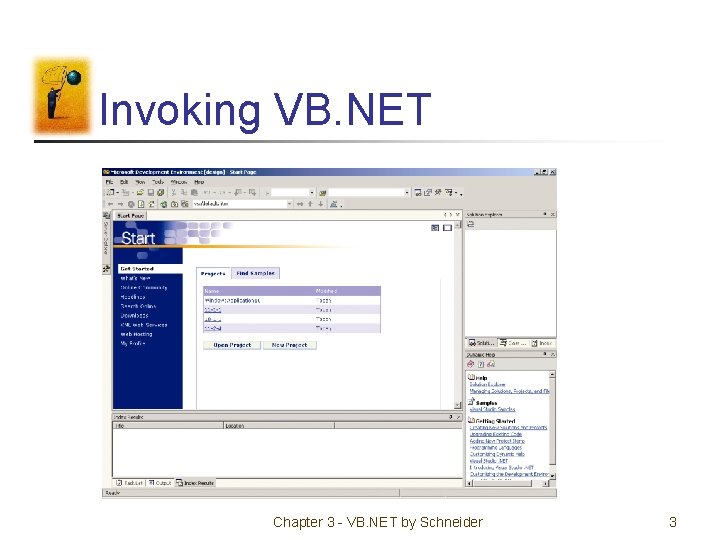 Invoking VB. NET Chapter 3 - VB. NET by Schneider 3 