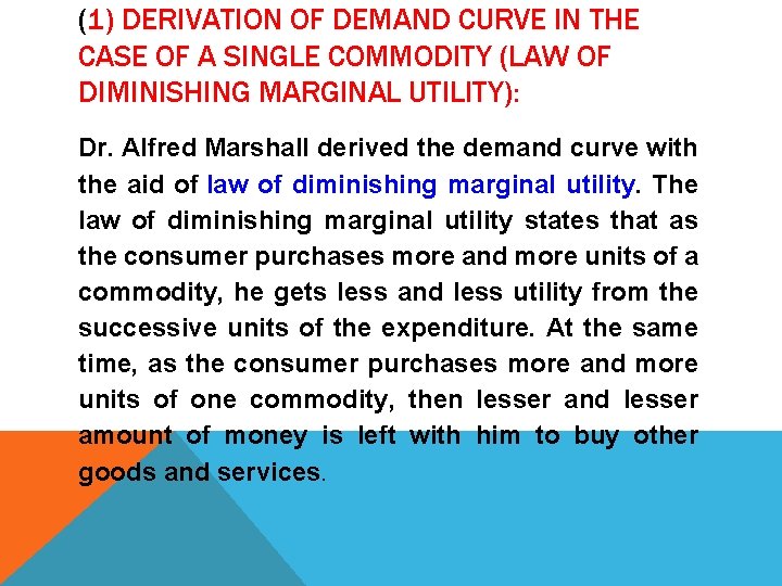 (1) DERIVATION OF DEMAND CURVE IN THE CASE OF A SINGLE COMMODITY (LAW OF