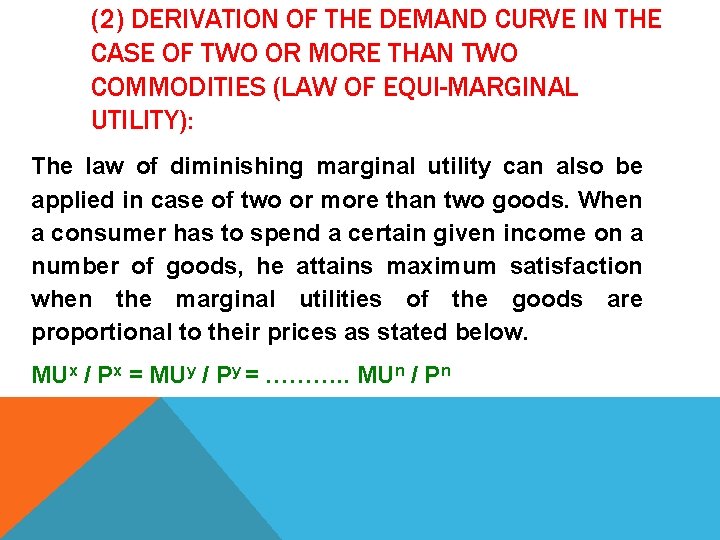 (2) DERIVATION OF THE DEMAND CURVE IN THE CASE OF TWO OR MORE THAN