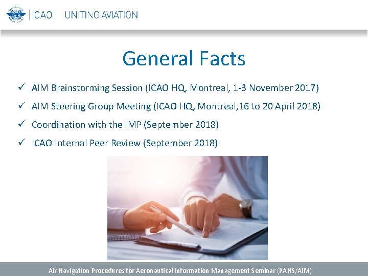 General Facts ü AIM Brainstorming Session (ICAO HQ, Montreal, 1 -3 November 2017) ü