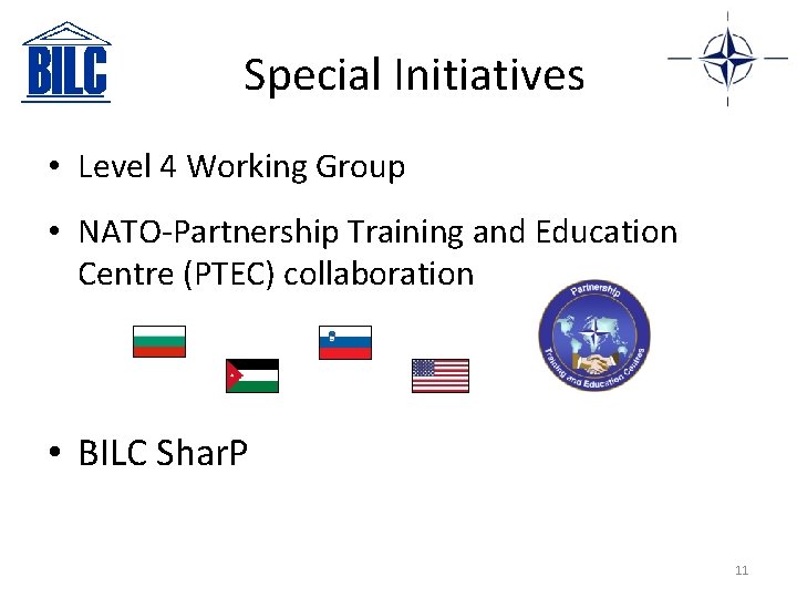 Special Initiatives • Level 4 Working Group • NATO-Partnership Training and Education Centre (PTEC)