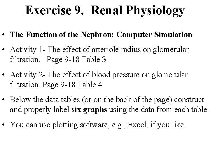 Exercise 9. Renal Physiology • The Function of the Nephron: Computer Simulation • Activity