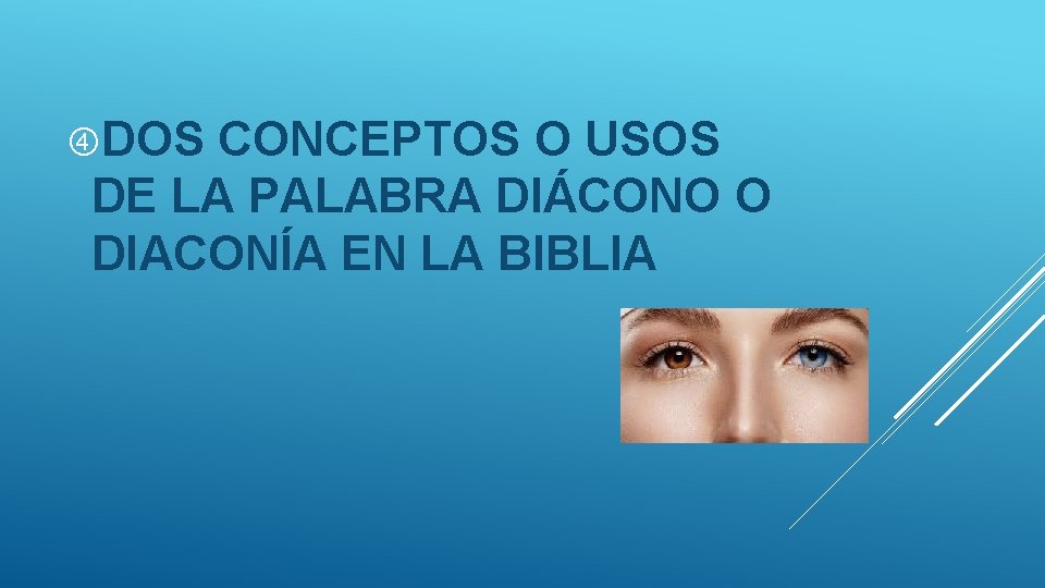  DOS CONCEPTOS O USOS DE LA PALABRA DIÁCONO O DIACONÍA EN LA BIBLIA