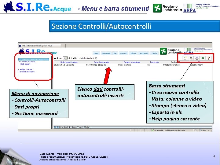 - Menu e barra strumenti Sezione Controlli/Autocontrolli Menu di navigazione - Controlli-Autocontrolli - Dati