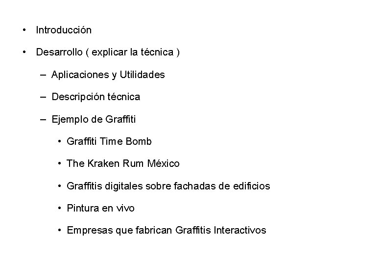  • Introducción • Desarrollo ( explicar la técnica ) – Aplicaciones y Utilidades