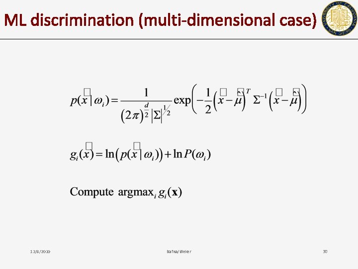 ML discrimination (multi-dimensional case) 12/8/2020 Bafna/Ideker 30 